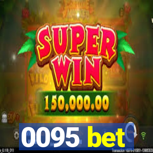 0095 bet
