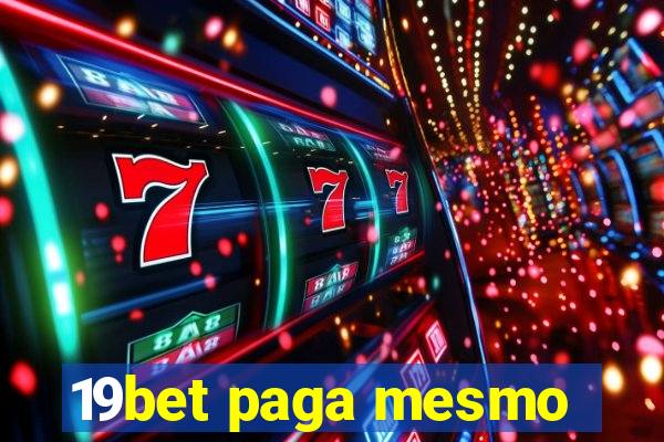19bet paga mesmo
