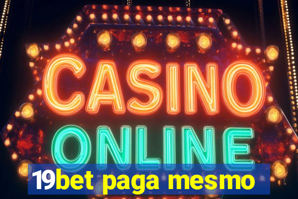 19bet paga mesmo