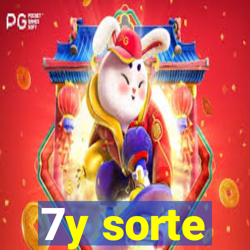 7y sorte