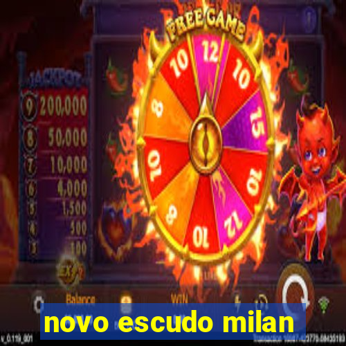 novo escudo milan