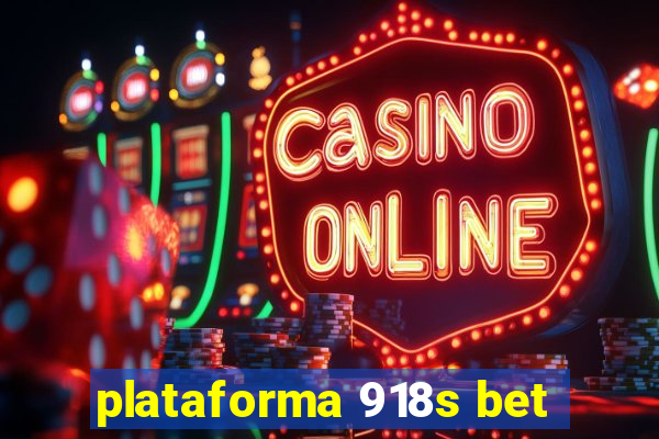 plataforma 918s bet