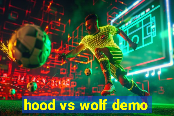 hood vs wolf demo