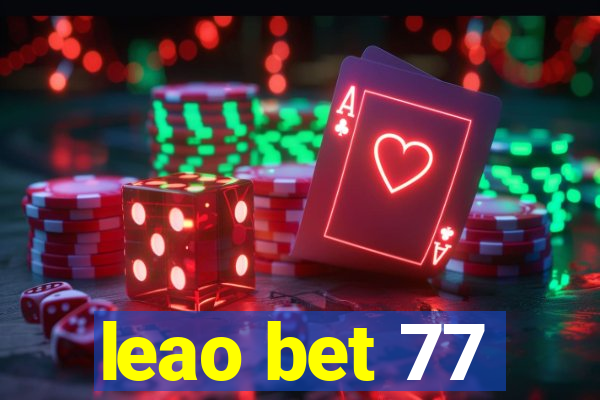 leao bet 77