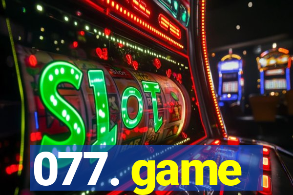 077. game