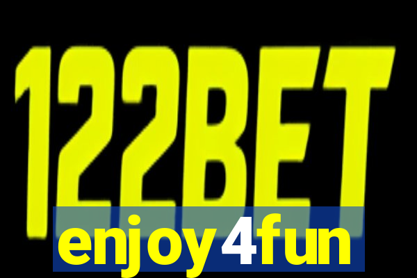 enjoy4fun
