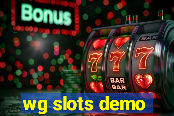 wg slots demo