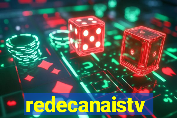 redecanaistv