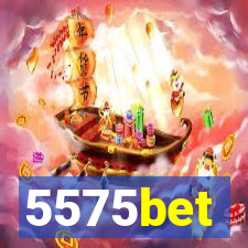 5575bet