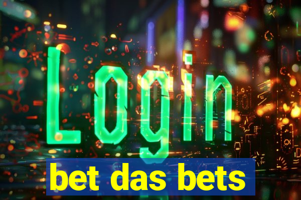bet das bets
