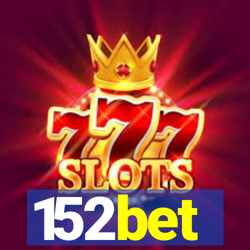 152bet