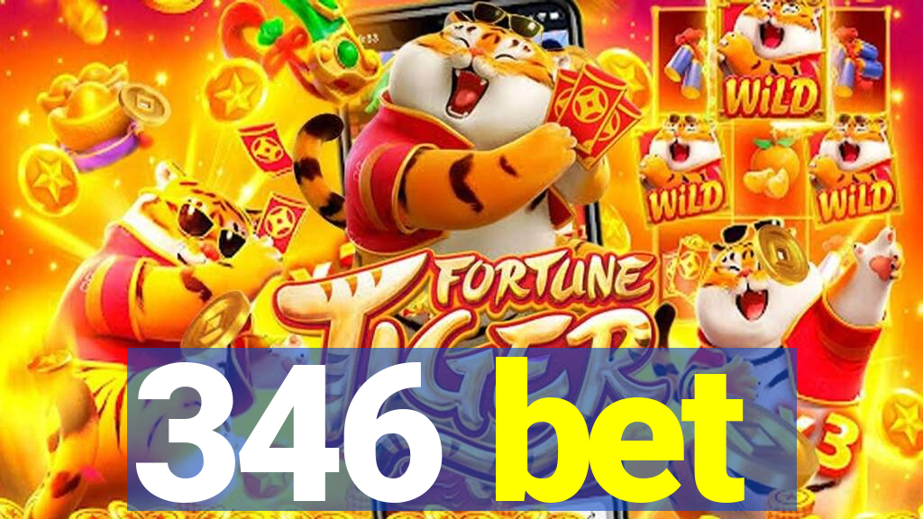 346 bet