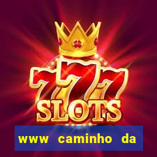www caminho da sorte esportesdasorte net