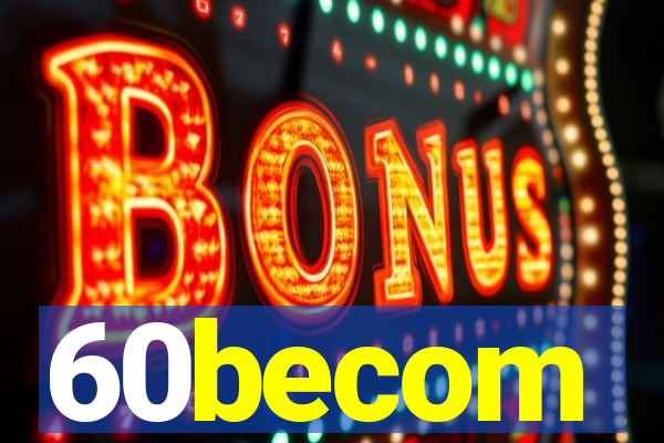 60becom