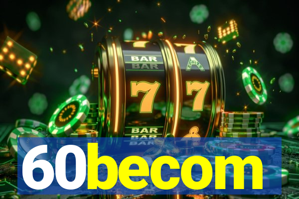 60becom