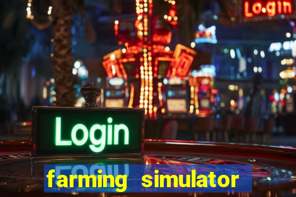 farming simulator 18 dinheiro infinito