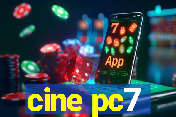 cine pc7