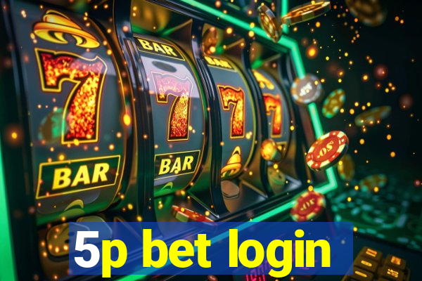 5p bet login