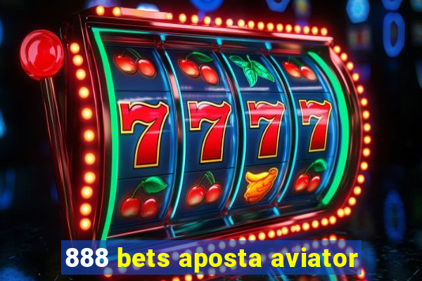 888 bets aposta aviator