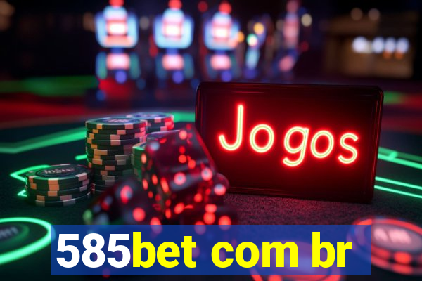 585bet com br