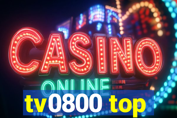 tv0800 top