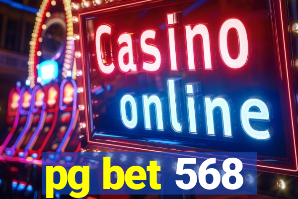 pg bet 568