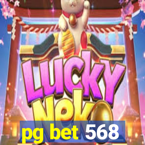 pg bet 568