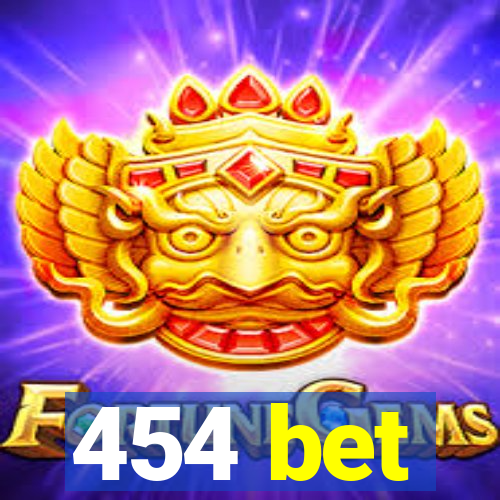 454 bet
