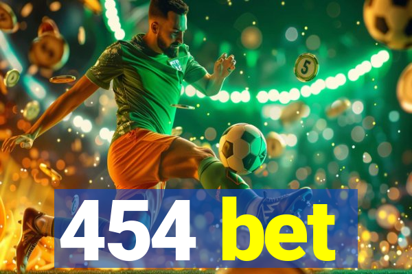 454 bet