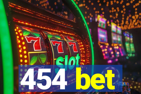 454 bet