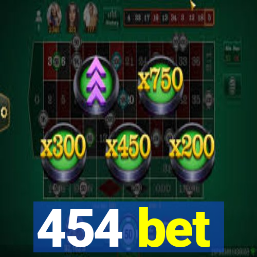 454 bet