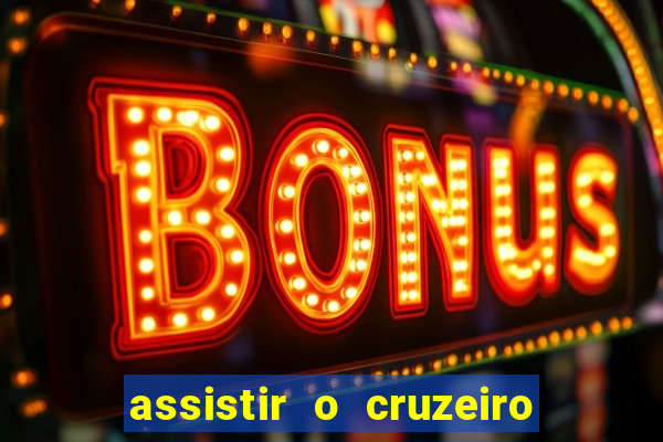 assistir o cruzeiro das loucas