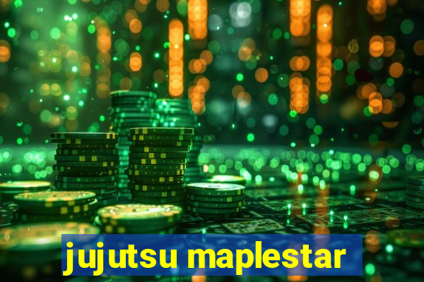 jujutsu maplestar