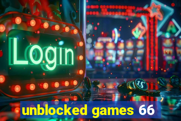unblocked games 66