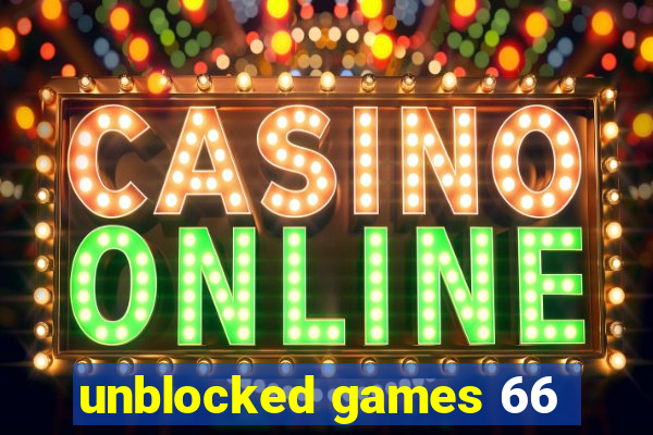 unblocked games 66