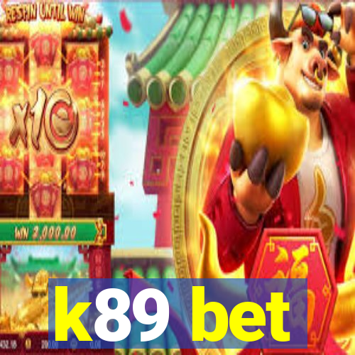 k89 bet