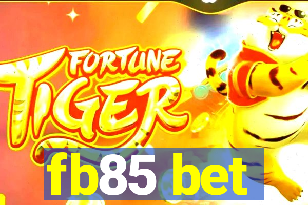 fb85 bet