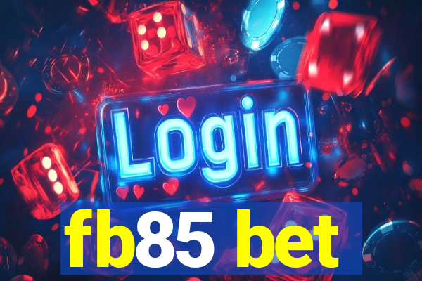 fb85 bet