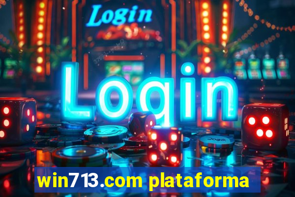 win713.com plataforma