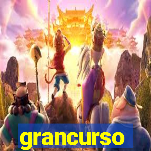 grancurso