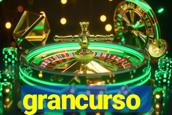 grancurso