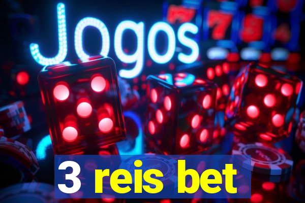 3 reis bet