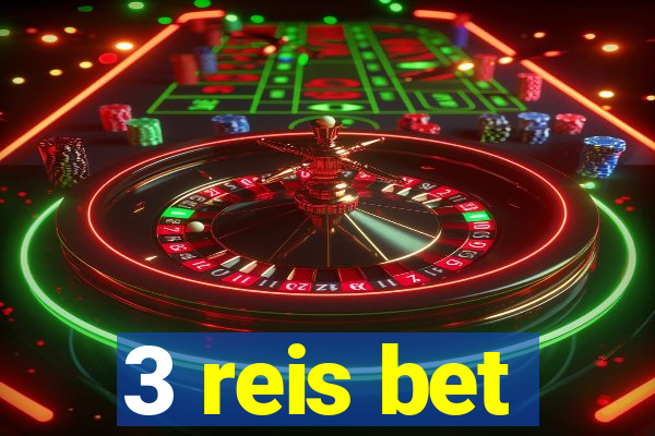 3 reis bet