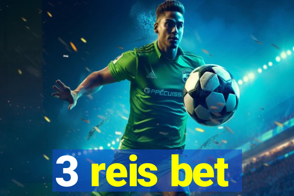 3 reis bet