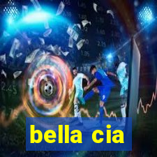 bella cia