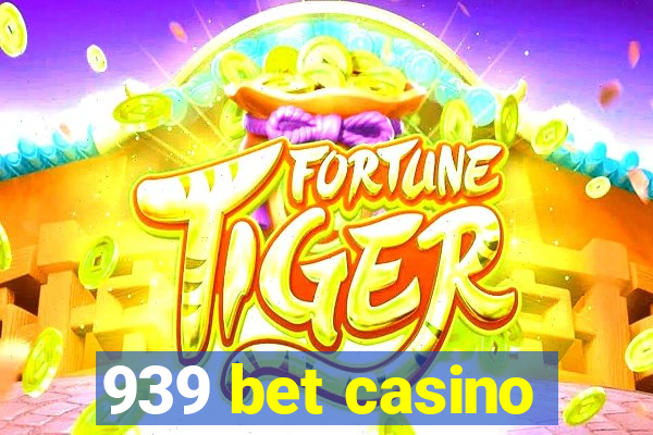 939 bet casino