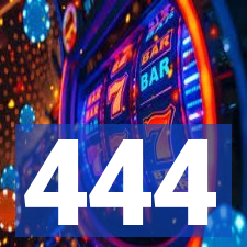 444