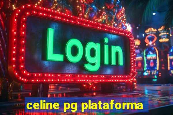 celine pg plataforma