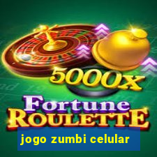 jogo zumbi celular
