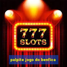 palpite jogo do benfica